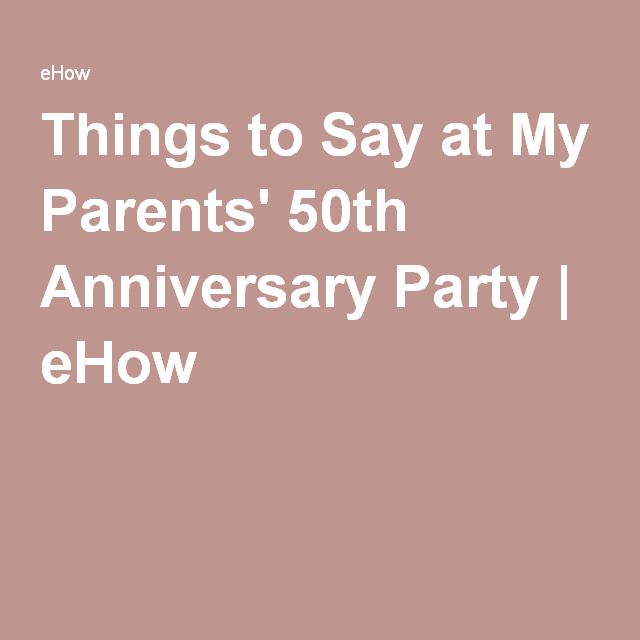 What Do You Say In A 50th Wedding Anniversary Speech