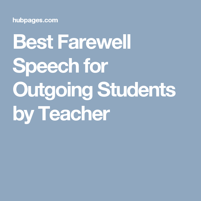 Best Farewell Speech By Teacher To Students In Hindi