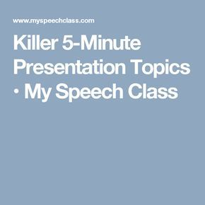 5 Minute Interesting Presentation Topics