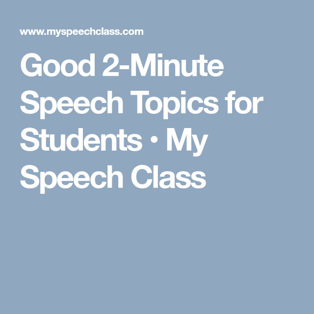 2 Minute Presentation Topics