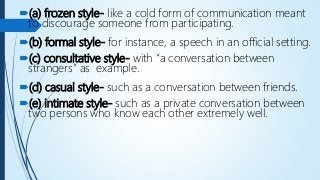 Example Scenario Of Intimate Communicative Style
