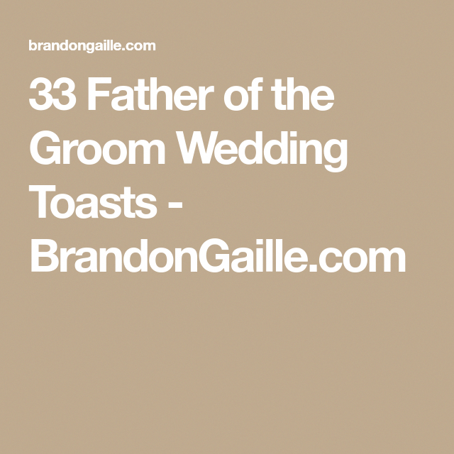 Father Of The Bride Rehearsal Dinner Toast Examples
