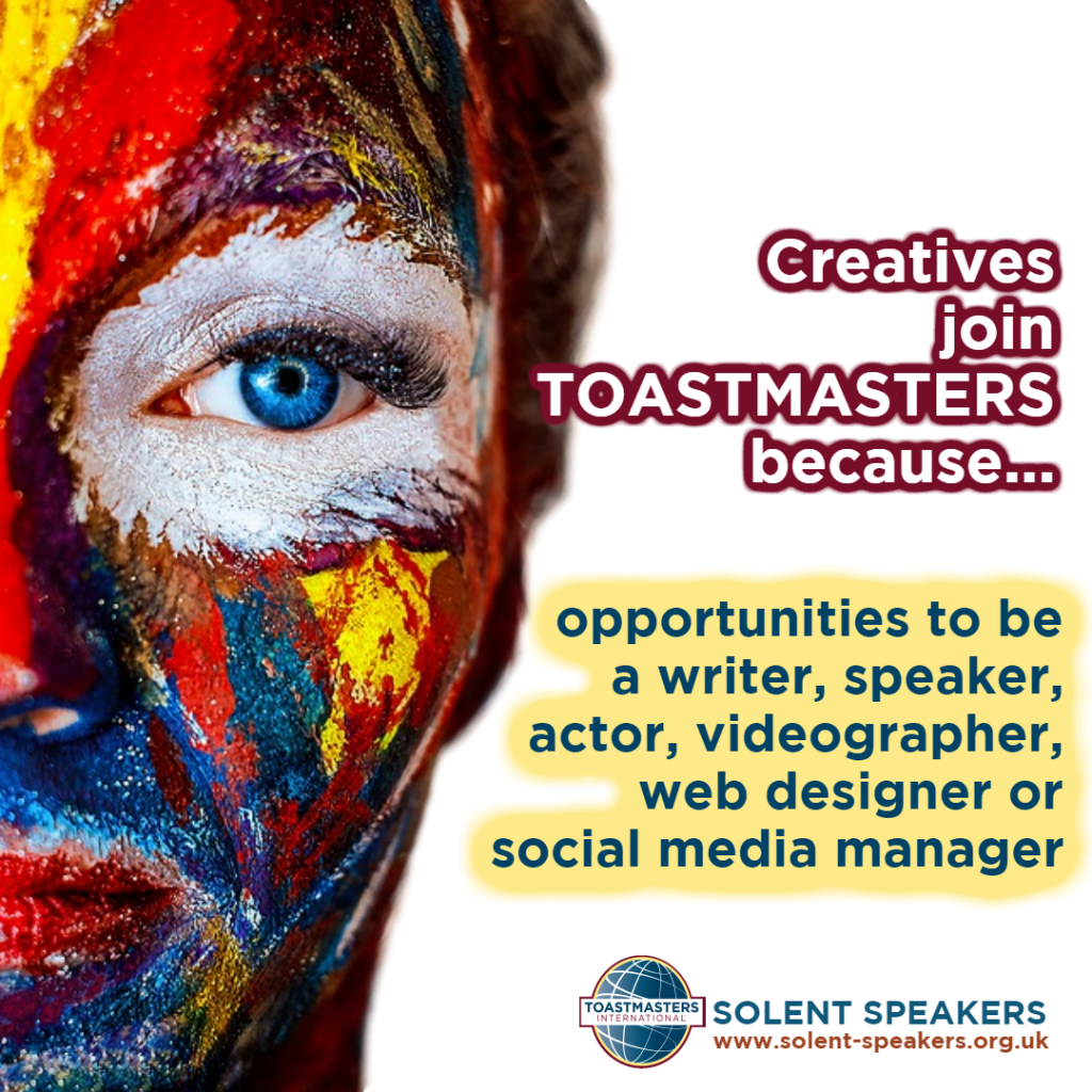 Why Creatives Join Toastmasters Solent Speakers Club