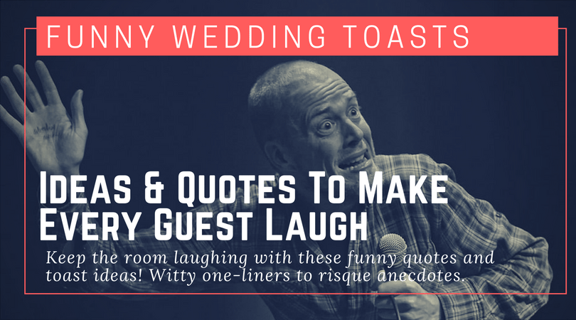 Funny Toast Ideas & Quotes for a Wedding Toast