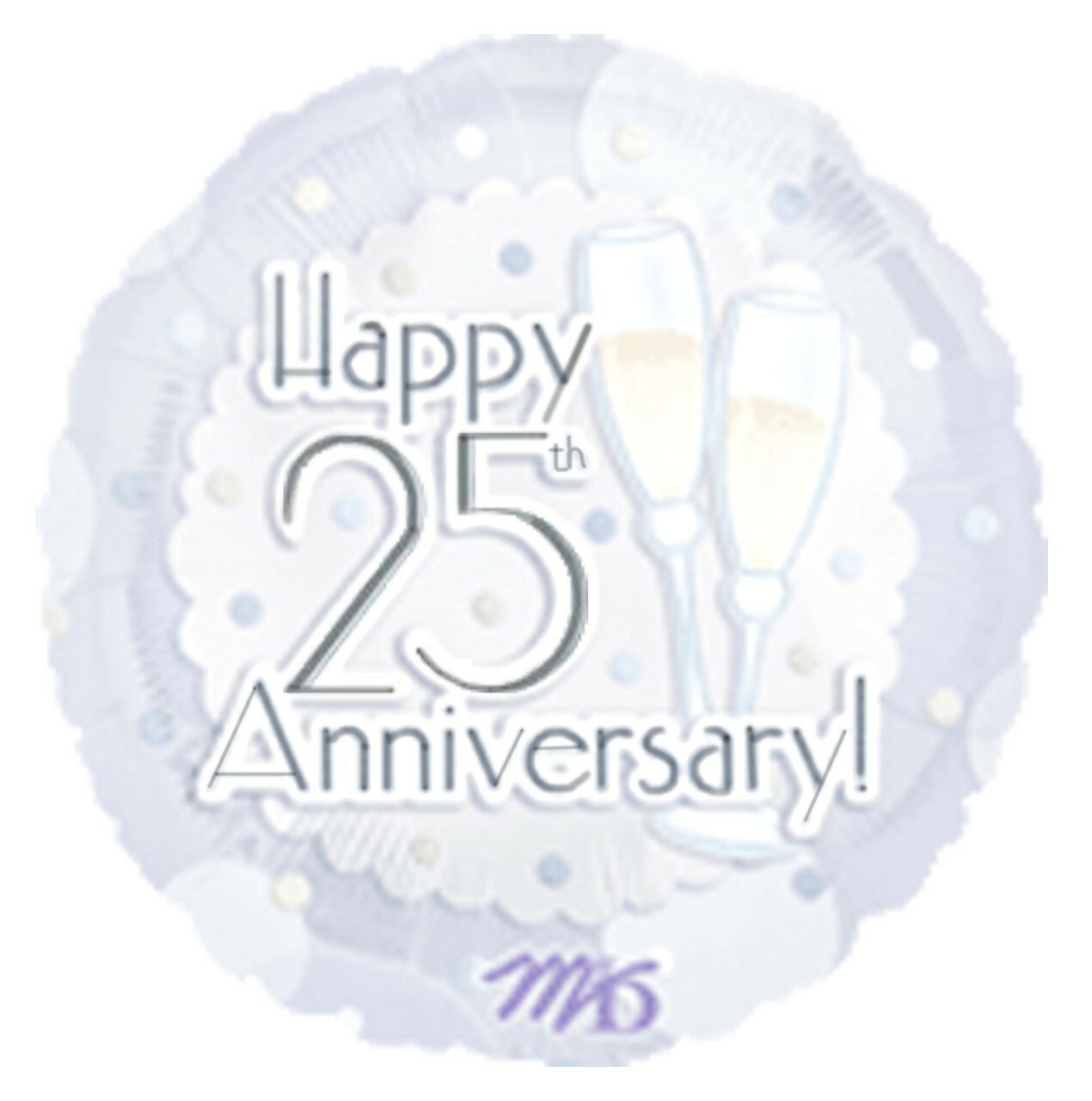 Happy 25th Anniversary Toast M & M Balloon Co. of Seattle