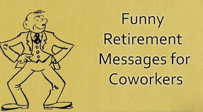Funny Retirement Messages for Coworkers Ultima Status