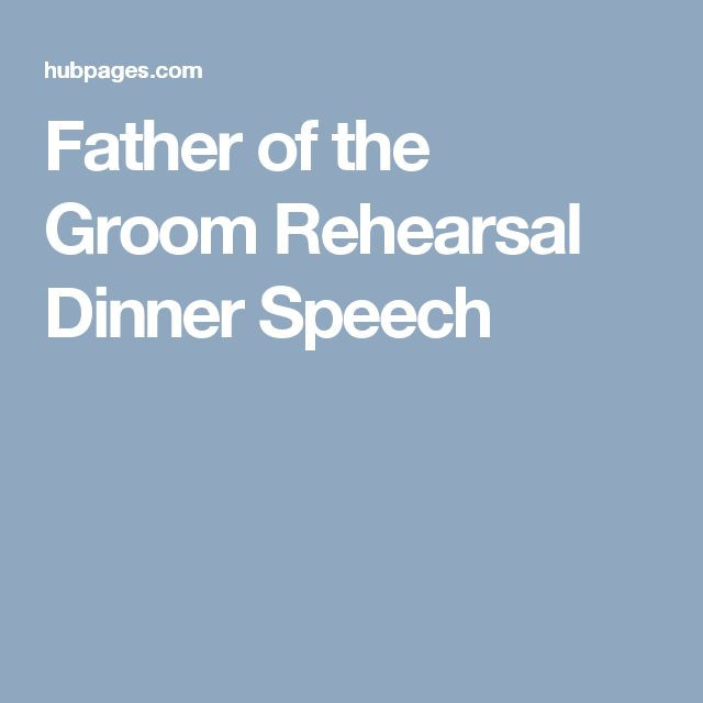 Top 35 Father Groom Rehearsal Dinner toast Best Round Up Recipe Collections