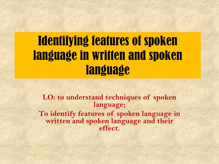 PPT Spoken or written language PowerPoint Presentation ID1399646