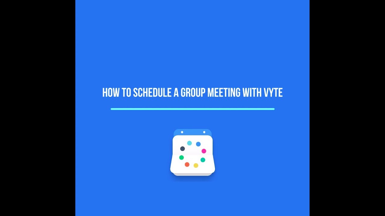 How to schedule a Group Meeting with Vyte YouTube