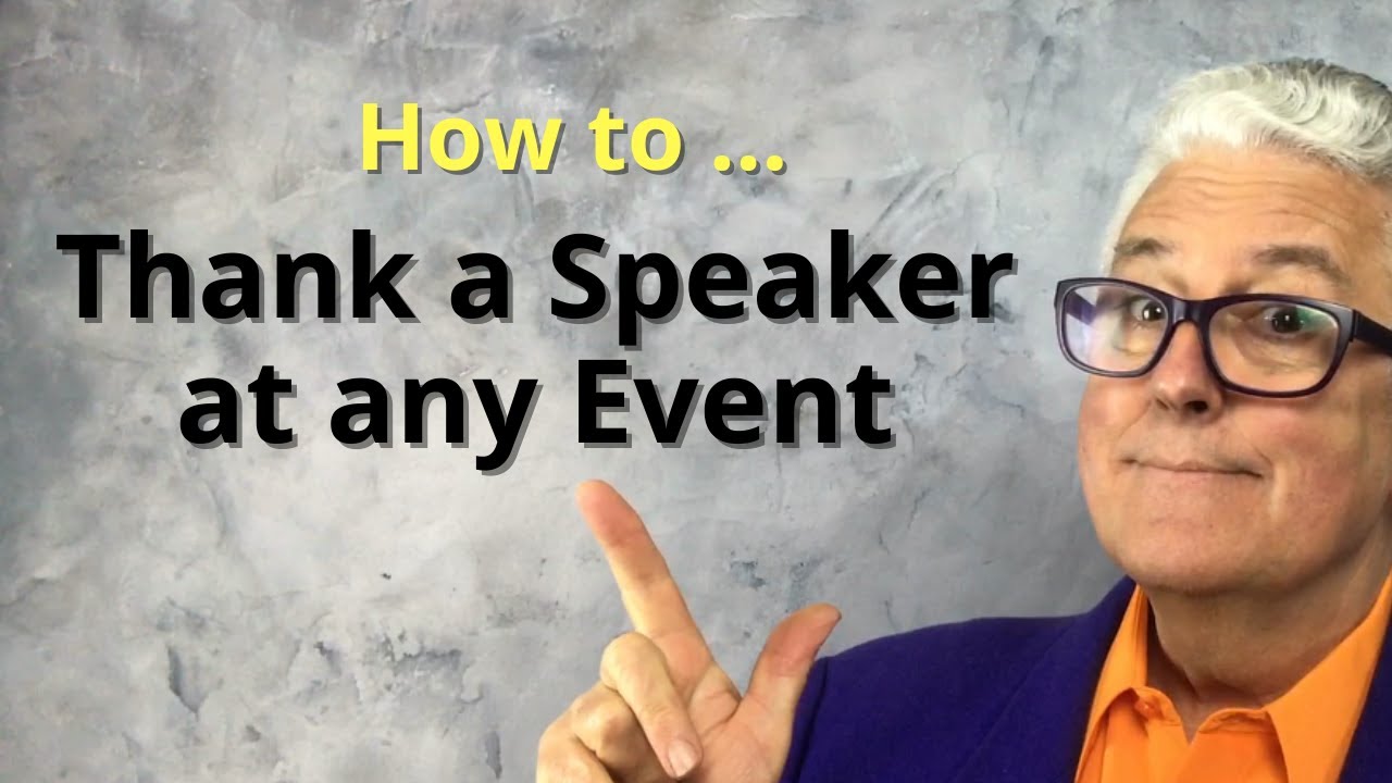 How to thank a speaker at any event. YouTube