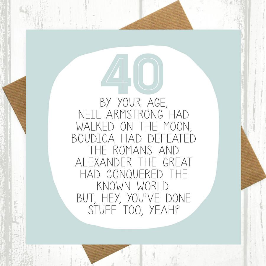 By Your Age… Funny 40th Birthday Card By Paper Plane