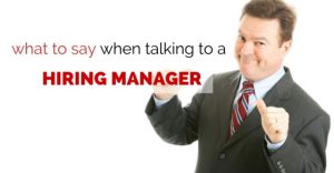 What to say when talking to a Hiring Manager 11 Top Replies WiseStep