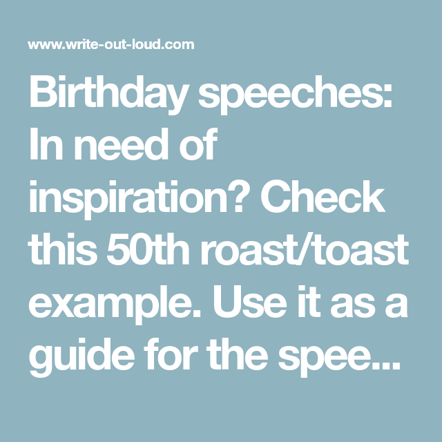 Roast Speech Examples For Birthday