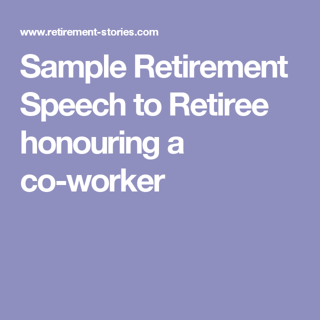 Sample Retirement Speech For Coworker