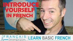 Introduce Yourself in French Se présenter Français Immersion