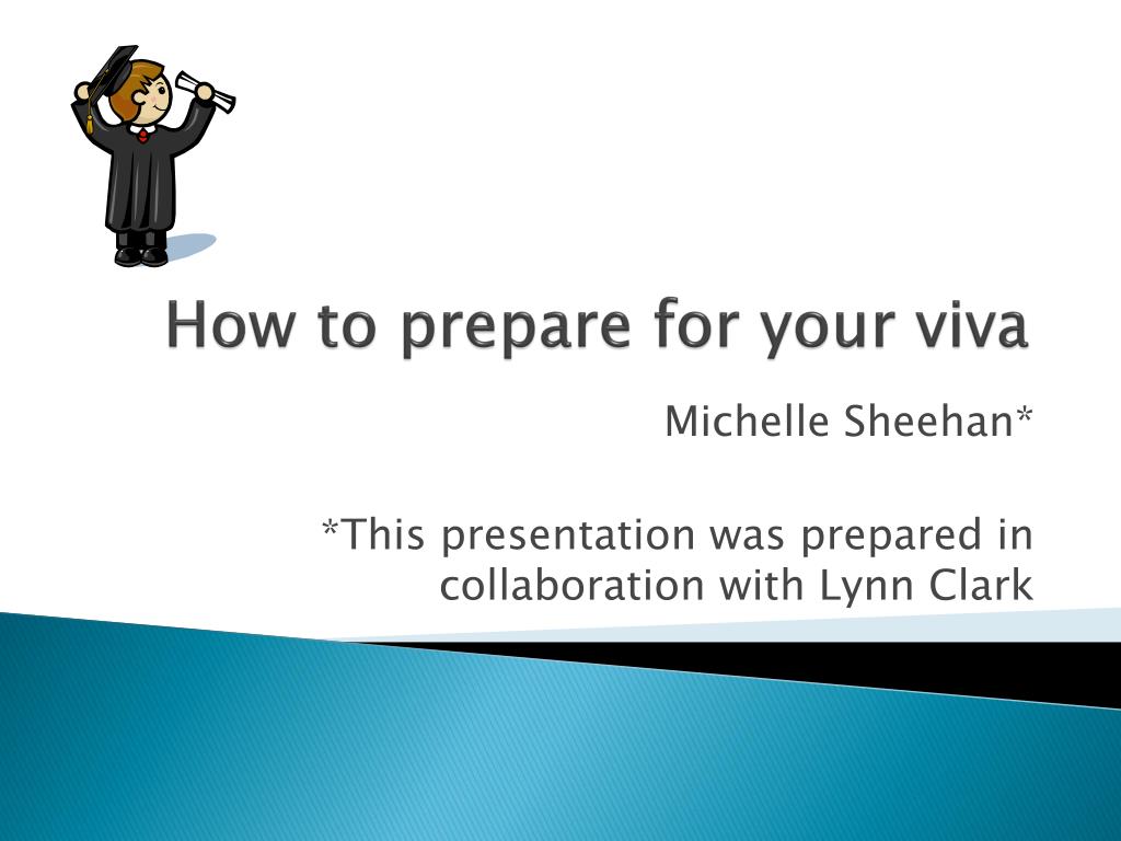 PPT How to prepare for your viva PowerPoint Presentation, free download ID335334
