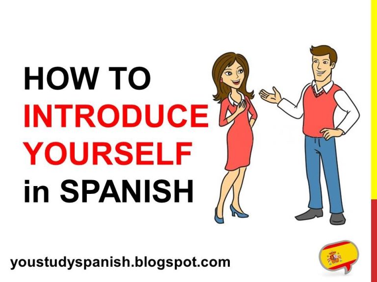How To Introduce Yourself Formally In Spanish