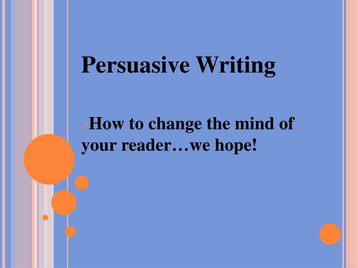 PPT Persuasive Writing PowerPoint Presentation, free download ID2625063