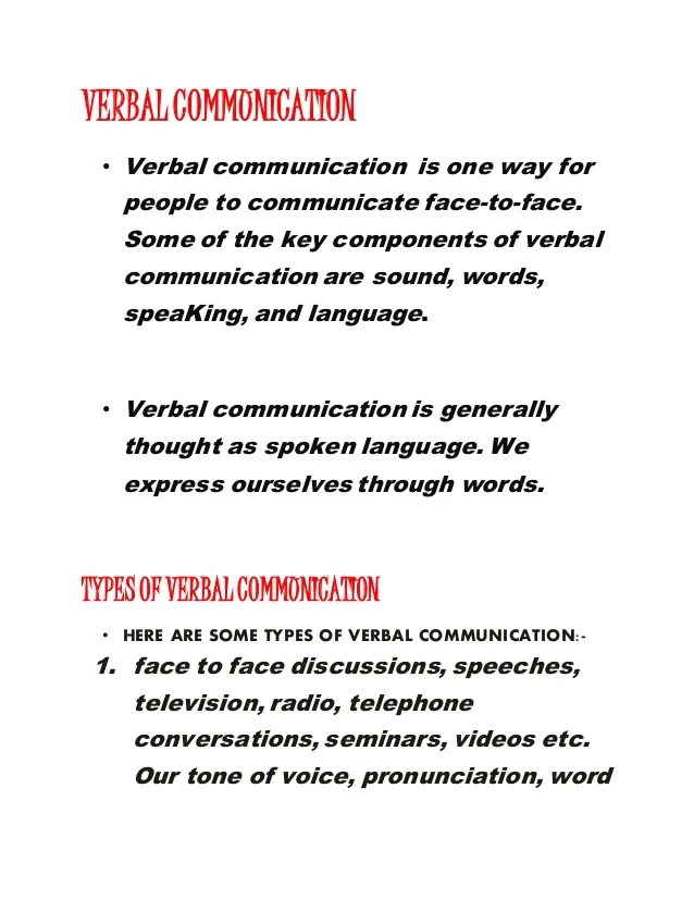 Verbal communication..