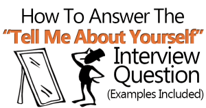 Great Answer "Tell Me About Yourself" Interview Question (Examples