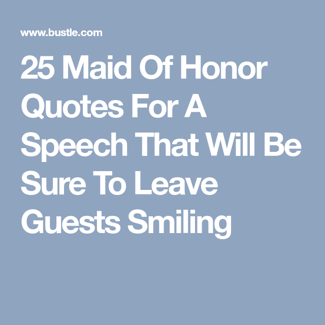 Good Maid Of Honor Speech Quotes
