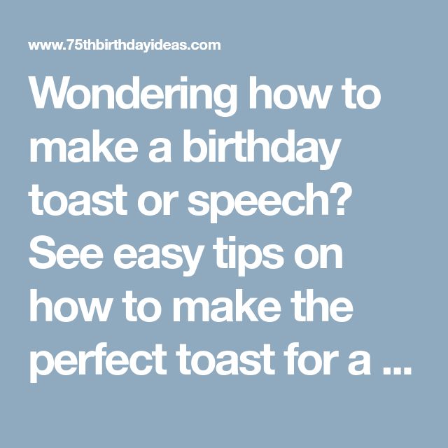 How To Make A Birthday Toast Speech