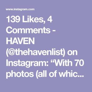 139 Likes, 4 Comments HAVEN (thehavenlist) on Instagram “With 70