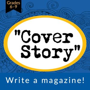 Cover Story magazine writing (6th9th) Clear Water Press