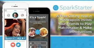 SparkStarter A Free Dating App in Minneapolis Invites Your Friends to