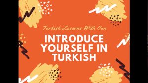 Introduce Yourself in Turkish YouTube