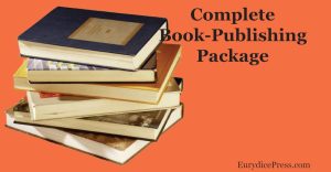 Complete BookPublishing Package Eurydice Press Book publishing