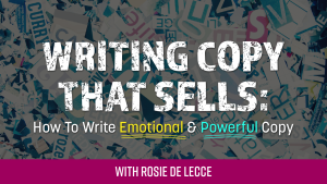Writing Copy that Sells How to Write Emotional and Powerful Copy