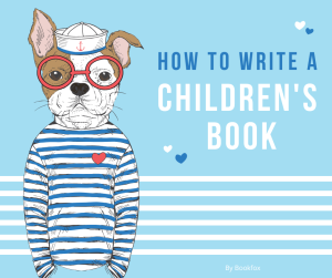 How to Write a Children's Book in 12 Steps (From an Editor) Bookfox