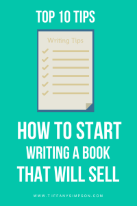 10 Tips How to Write An Book That Will Sell. Write your own book
