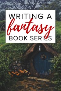 5 Tips for Writing a Fantasy Book Series Just Writerly Things