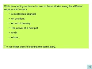😂 Good beginning sentences for stories. 4 Ways to Write the First