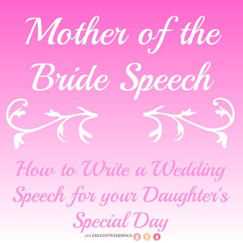 How Do You Write A Mother Of The Bride Speech