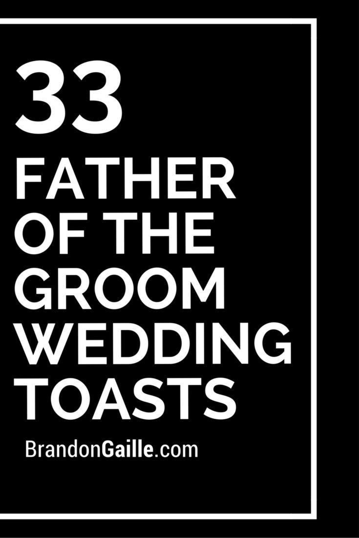 33 Father of the Groom Wedding Toasts Wedding toasts, Wedding toast