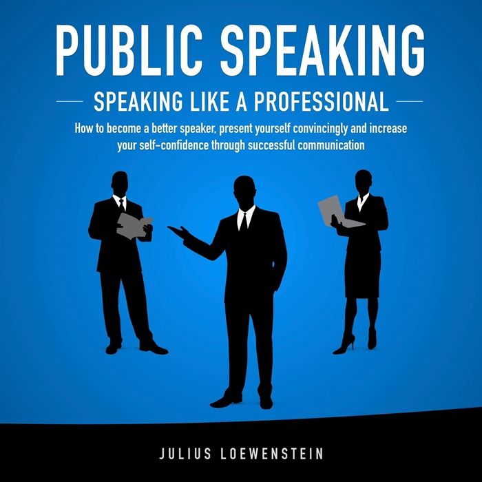 How To Present Yourself In Public Speaking