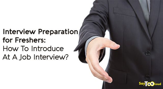 How To Do Self Introduction Interview