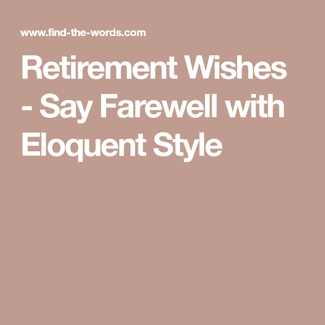 What To Say During Retirement Speech
