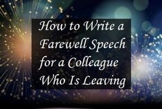 What To Write In A Farewell Speech