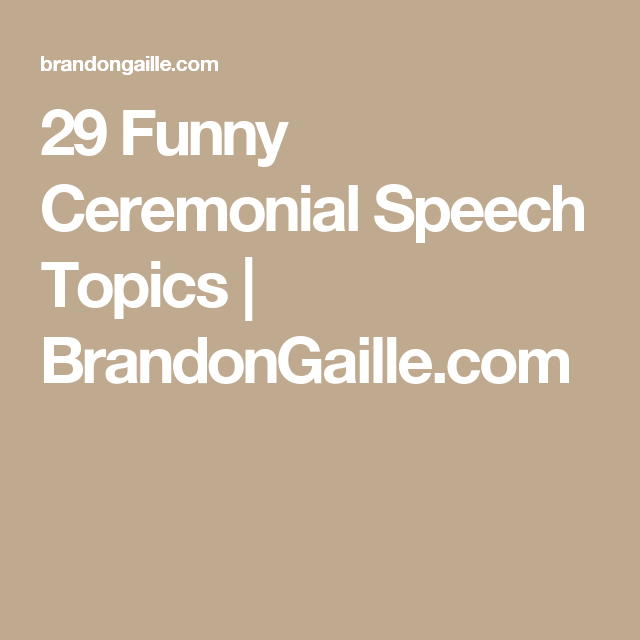 How To Do A Ceremonial Speech