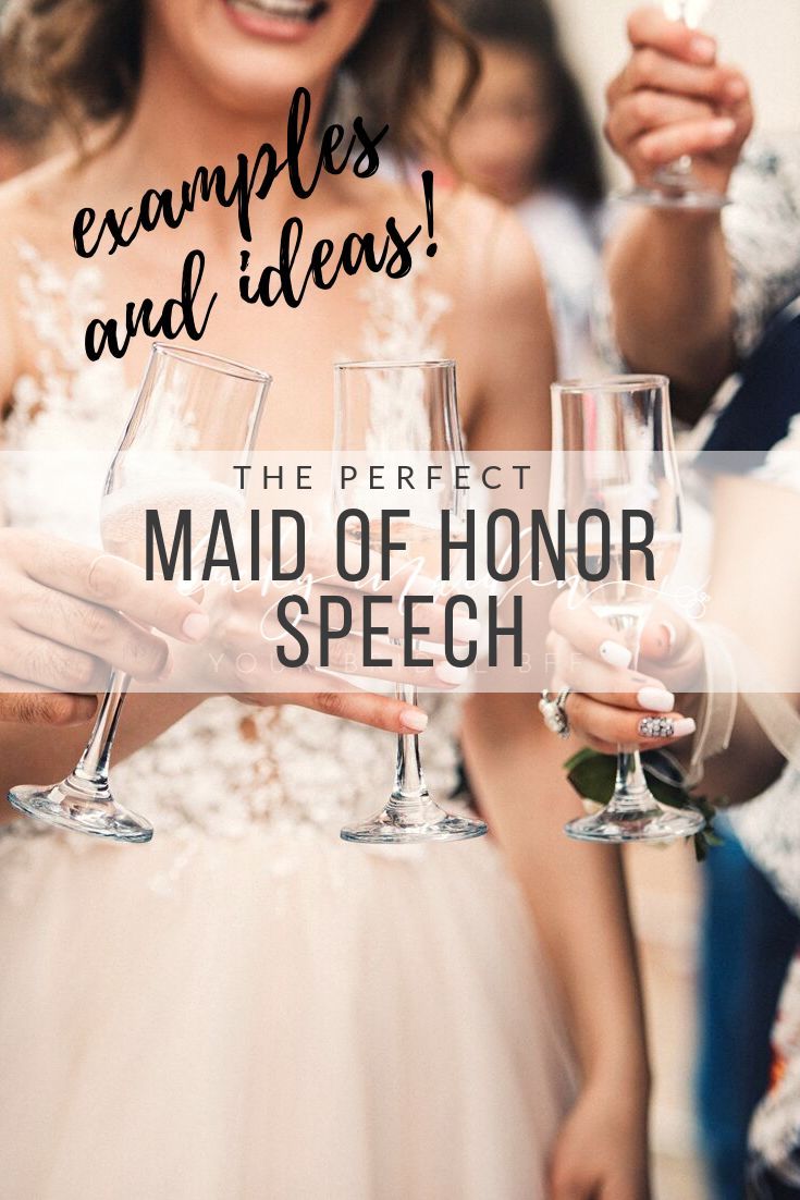 How To Write Maid Of Honor Speech Examples