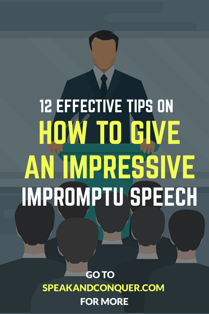 How To Be Better At Impromptu Speaking