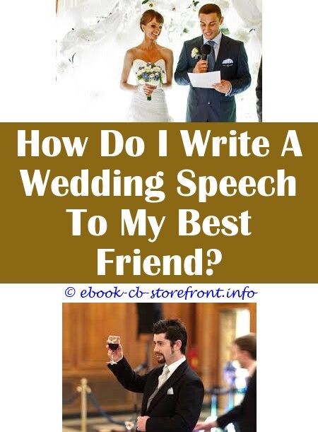 How Do I Write A Wedding Speech For My Best Friend