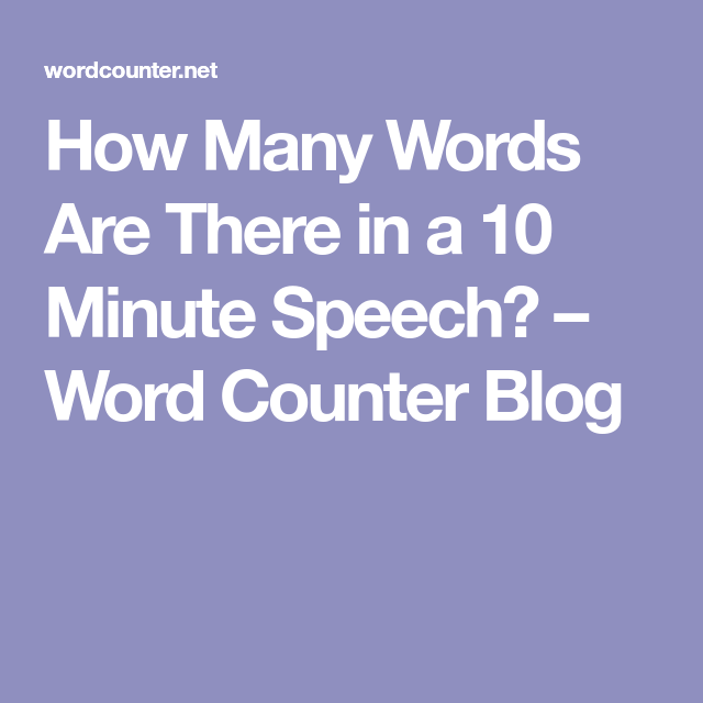 How Many Words Should A 10 Minute Speech Be