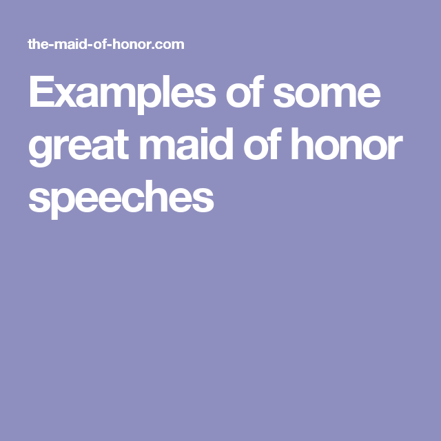 Examples Of Best Maid Of Honor Speeches
