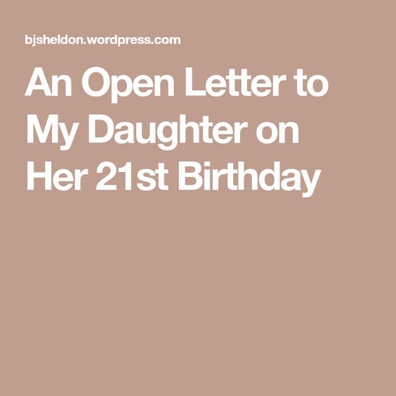 What To Write In My Daughter's 21st Birthday Card