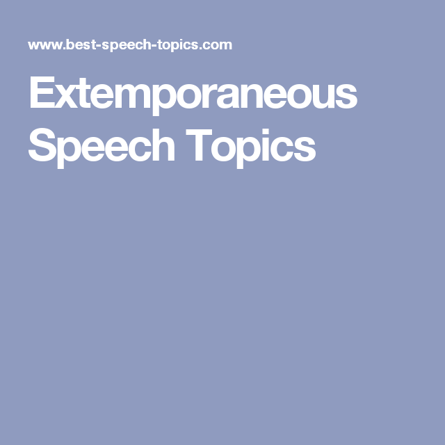 Extemporaneous Example Speech